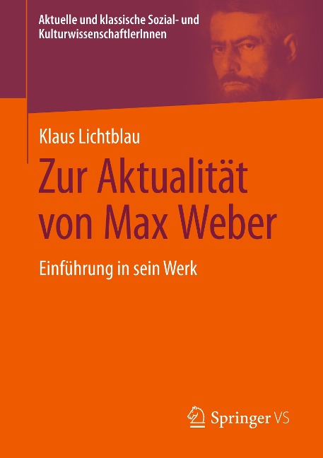 Zur Aktualität von Max Weber - Klaus Lichtblau
