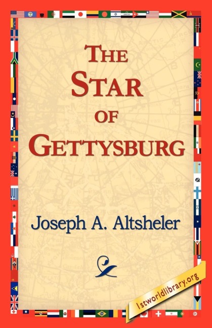 The Star of Gettysburg - Joseph A. Altsheler
