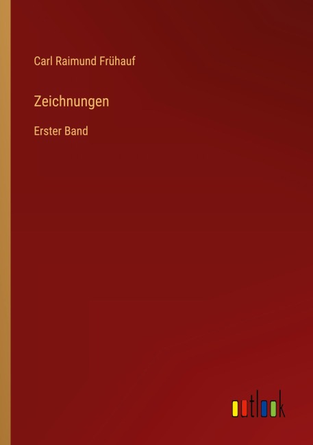 Zeichnungen - Carl Raimund Frühauf