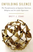 Cover-Bild zum Titel 'Enfolding Silence' von 'Brett J Esaki'