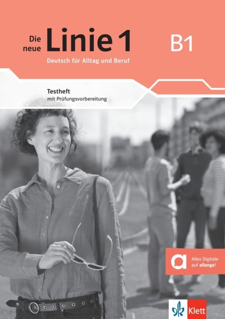Die neue Linie 1 B1. Testheft mit Audios - Ekaterini Karamichali