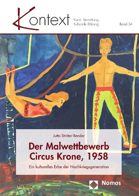 Der Malwettbewerb Circus Krone, 1958 - Jutta Ströter-Bender