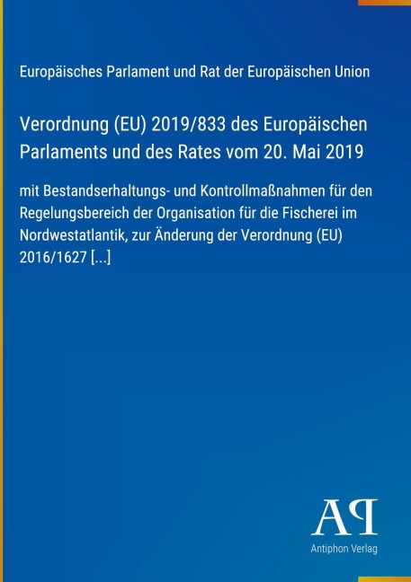 Verordnung (EU) 2019/833 des Europäischen Parlaments und des Rates vom 20. Mai 2019 - Europäisches Parlament und Rat der Europäischen Union