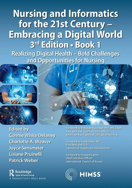 Nursing and Informatics for the 21st Century - Embracing a Digital World, Book 1 - 
