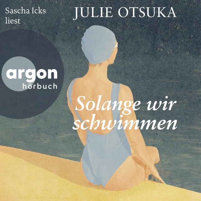 Solange wir schwimmen - Julie Otsuka