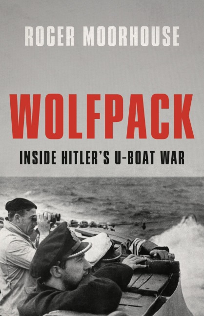 Wolfpack - Roger Moorhouse