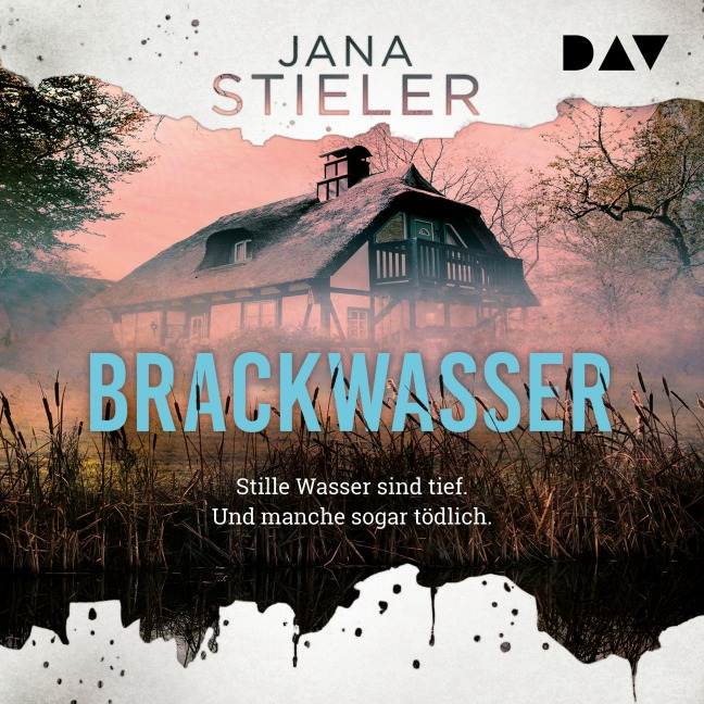 Brackwasser ¿ Stille Wasser sind tief. Und manche sogar tödlich ... - Jana Stieler