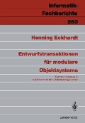 Cover-Bild zum Titel 'Entwurfstransaktionen für modulare Objektsysteme' von 'Henning Eckhardt'