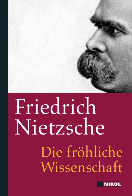 Die fröhliche Wissenschaft - Friedrich Nietzsche