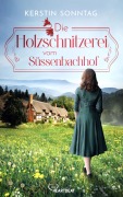 Cover-Bild zum Titel 'Die Holzschnitzerei vom Süßenbachhof' von 'Kerstin Sonntag'
