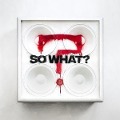 Cover-Bild zum Titel 'So What? (Ltd.Hardcover Book)' von 'While She Sleeps'