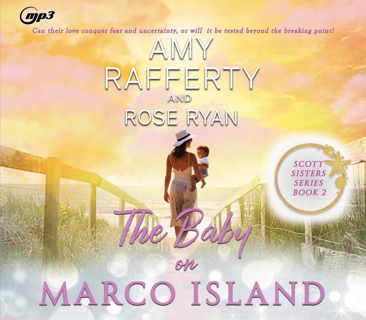 The Baby on Marco Island - Amy Rafferty, Rose Ryan