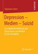 Cover-Bild zum Titel 'Depression - Medien - Suizid' von 'Sebastian Scherr'
