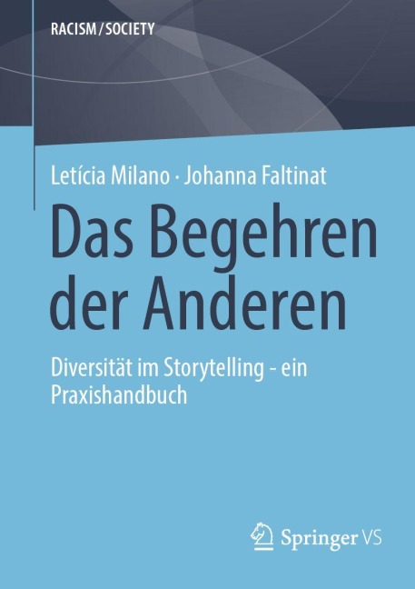 Das Begehren der Anderen - Johanna Faltinat, Letícia Milano
