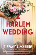 Cover-Bild zum Titel 'A Harlem Wedding' von 'Tiffany L. Warren'