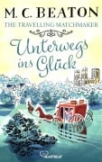 Cover-Bild zum Titel 'The Travelling Matchmaker - Unterwegs ins Glück' von 'M. C. Beaton, Marion Chesney'