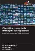 Cover-Bild zum Titel 'Classificazione delle immagini iperspettrali' von 'Ragupathy K, Anand T, Arun M'