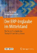 Cover-Bild zum Titel 'Der ERP-Irrglaube im Mittelstand' von 'Tobias Hertfelder, Philipp Futterknecht'