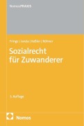 Cover-Bild zum Titel 'Sozialrecht für Zuwanderer' von 'Dorothee Frings, Constanze Janda, Stefan Keßler, Cara Röhner'
