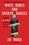 Cover-Bild zum Titel 'White Robes and Broken Badges' von 'Joe Moore'