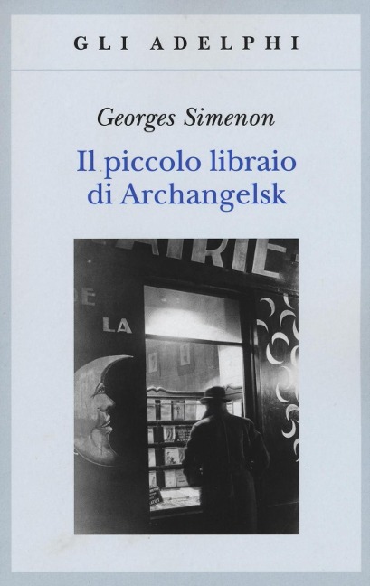 Il piccolo libraio di Archangelsk - Georges Simenon