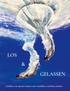 Cover-Bild zum Titel 'los und gelassen' von 'Janine Lückert'