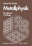 Cover-Bild zum Titel 'Metallphysik' von 'G. E. R. Schulze'