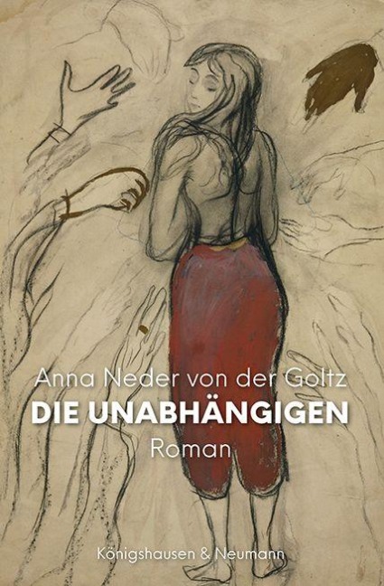 Die Unabhängigen - Anna Neder von der Goltz