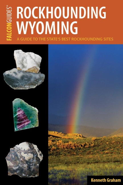 Rockhounding Wyoming - Kenneth L. Graham