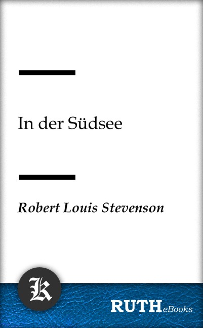 In der Südsee - Robert Louis Stevenson