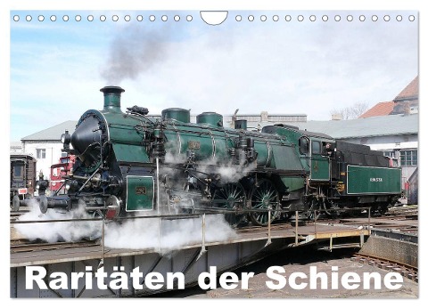 Raritäten der Schiene (Wandkalender 2024 DIN A4 quer), CALVENDO Monatskalender - Wolfgang Gerstner