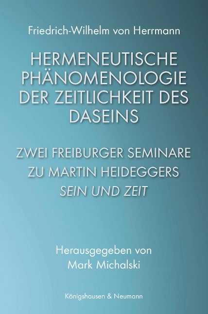 Hermeneutische Phänomenologie der Zeitlichkeit des Daseins - Friedrich-Wilhelm Von Herrmann
