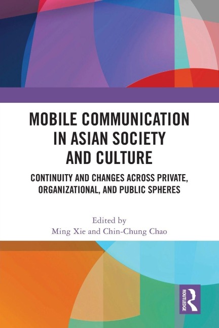 Mobile Communication in Asian Society and Culture - 