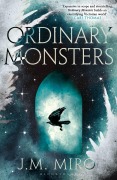 Cover-Bild zum Titel 'Ordinary Monsters' von 'J. M. Miro'