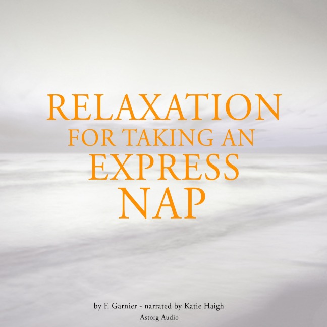 Relaxation to take an express nap - Frédéric Garnier