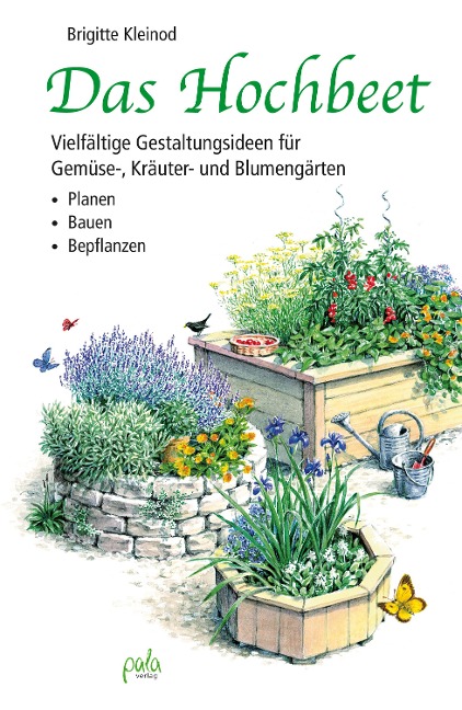 Das Hochbeet - Brigitte Kleinod