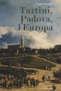 Cover-Bild zum Titel 'Tartini, Padova, l'Europa' von 'Sergio Durante'