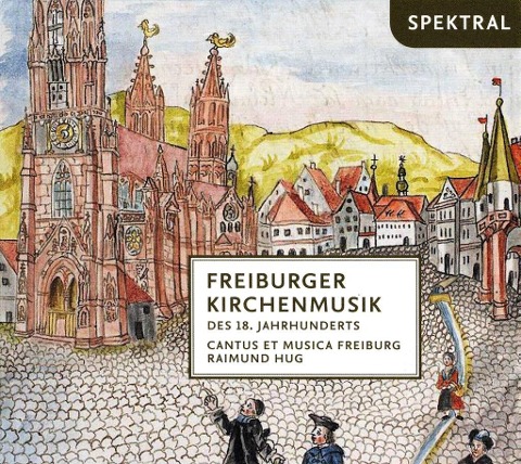 Freiburger Kirchenmusik des 18.Jh. - Hug/Cantus et Musica Freiburg/Schnorr