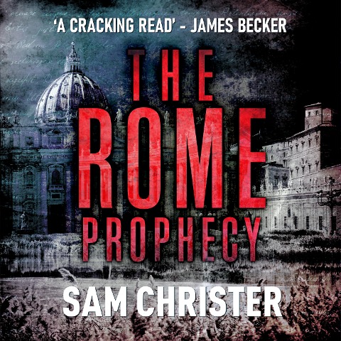 The Rome Prophecy - Sam Christer