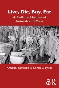 Cover-Bild zum Titel 'Live, Die, Buy, Eat' von 'Kristian Bjørkdahl, Karen V. Lykke'