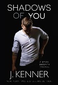 Cover-Bild zum Titel 'Shadows of You (Stark Security)' von 'J. Kenner'