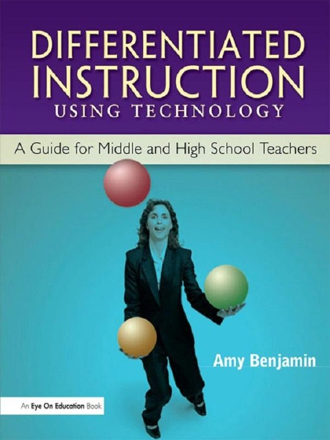Differentiated Instruction Using Technology - Amy Benjamin