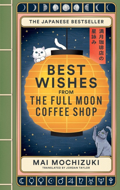 Best Wishes from the Full Moon Coffee Shop - Mai Mochizuki