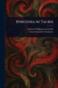 Iphigenia in Tauris - Johann Wolfgang von Goethe, Anna Swanwick