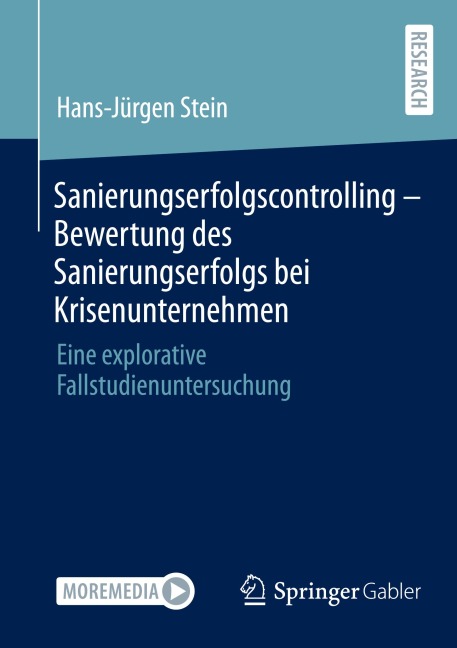 Sanierungserfolgscontrolling - Bewertung des Sanierungserfolgs bei Krisenunternehmen - Hans-Jürgen Stein