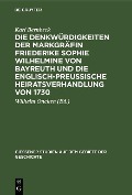 Cover-Bild zum Titel 'Die Denkwürdigkeiten der Markgräfin Friederike Sophie Wilhelmine von Bayreuth und die englisch-preußische Heiratsverhandlung von 1730' von 'Karl Bernbeck'