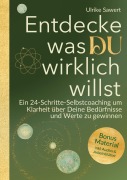 Cover-Bild zum Titel 'Entdecke, was Du wirklich willst' von 'Ulrike Sawert'