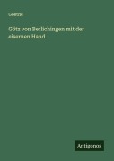 Cover-Bild zum Titel 'Götz von Berlichingen mit der eisernen Hand' von 'Goethe'