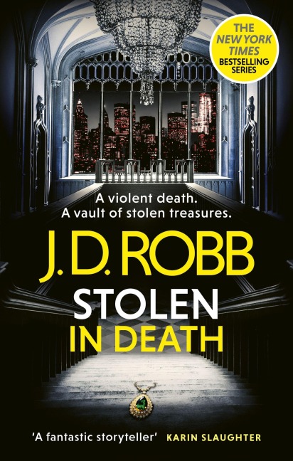Stolen in Death: An Eve Dallas thriller (In Death 62) - J. D. Robb