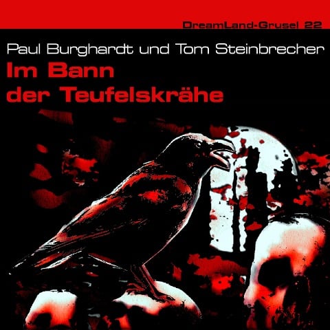 Im Bann der Teufelskrähe - Paul Burghardt, Tom Steinbrecher